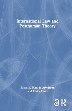 portada International law and Posthuman Theory (en Inglés)