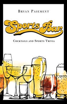 portada Sports Bar: Cocktails and Sports Trivia (en Inglés)