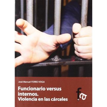 portada Funcionario versus internos: violencia en las cárceles (in Spanish)