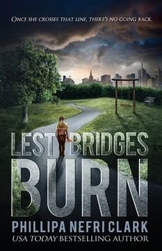 portada Lest Bridges Burn (en Inglés)