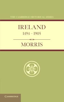 portada Ireland 1494 1905 (Cambridge Historical Series) (en Inglés)