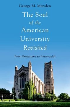 portada The Soul of the American University Revisited: From Protestant to Postsecular 