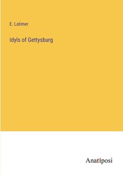 portada Idyls of Gettysburg (en Inglés)