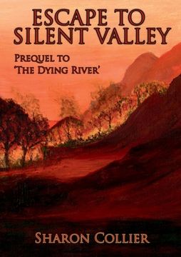 portada Escape to Silent Valley (en Inglés)