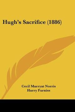 portada hugh's sacrifice (1886) (en Inglés)