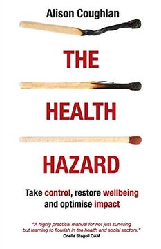 portada The Health Hazard: Take Control, Restore Wellbeing and Optimise Impact (en Inglés)