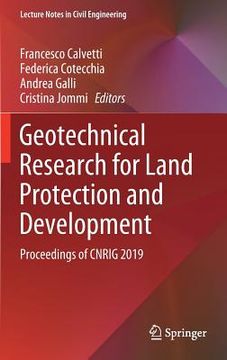 portada Geotechnical Research for Land Protection and Development: Proceedings of Cnrig 2019