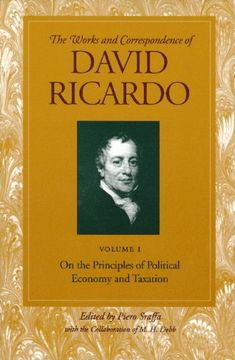 portada Works & Correspondence of David Ricardo, Volume 01: On the Principles of Political Economy & Taxation (Works and Correspondence of David Ricardo) (en Inglés)