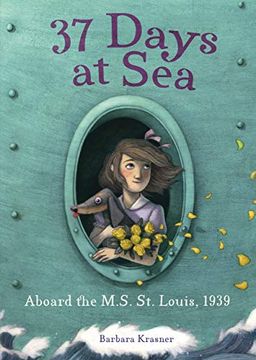 portada 37 Days at Sea: Aboard the M. Se St. Louis, 1939 (en Inglés)