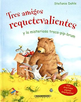 portada Tres Amigos Requetevalientes y la Misteriosa Traca-Pip-Bum (in Spanish)