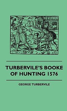 portada turbervile's booke of hunting 1576 (en Inglés)