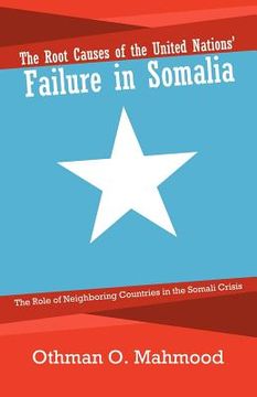 portada the root causes of the united nations` failure in somalia (in English)