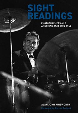 portada Sight Readings: Photographers and American Jazz, 1900-1960 (in English)