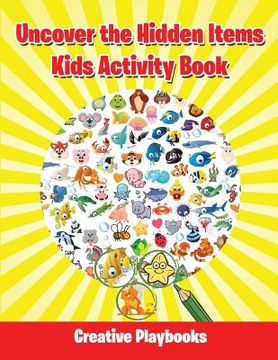 portada Uncover the Hidden Items Kids Activity Book (in English)