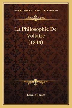 portada La Philosophie De Voltaire (1848) (en Francés)