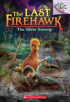 portada The Silver Swamp: A Branches Book (The Last Firehawk #8) (en Inglés)