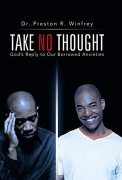 portada Take no Thought: God'S Reply to our Borrowed Anxieties (en Inglés)