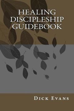 portada Healing Discipleship Guidebook (en Inglés)