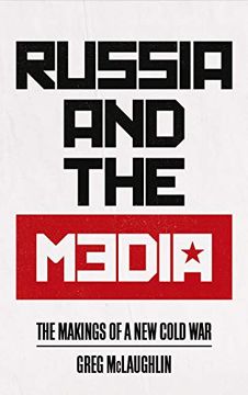 portada Russia and the Media: The Makings of a new Cold war 