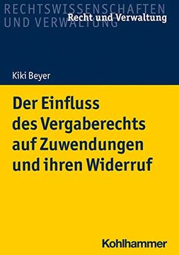 portada Der Einfluss Des Vergaberechts Auf Zuwendungen Und Ihren Widerruf (in German)