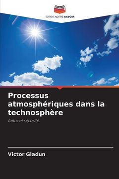 portada Processus atmosphériques dans la technosphère (en Francés)