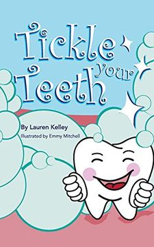 portada Tickle Your Teeth (Softcover) (Baby Tooth Dental Books) (en Inglés)