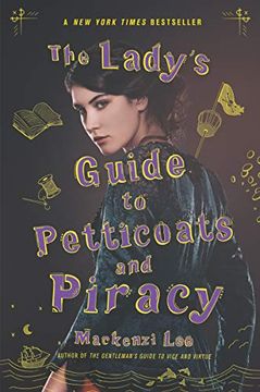 portada Lee, m: Lady's Guide to Petticoats and Piracy (Montague Siblings) 