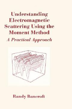 portada understanding electromagnetic scattering using the moment method (in English)