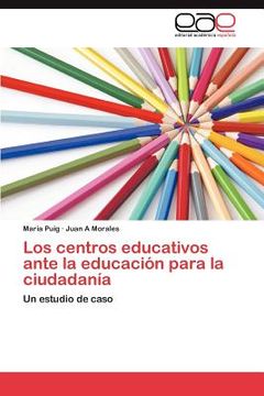 portada los centros educativos ante la educaci n para la ciudadan a (in English)
