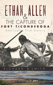 portada Ethan Allen & the Capture of Fort Ticonderoga