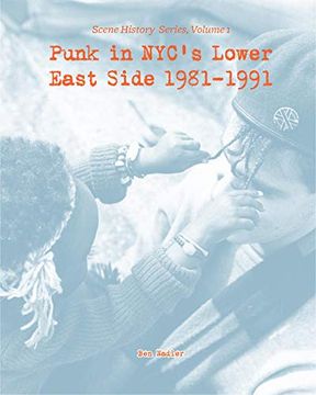 portada Punk in Nyc's Lower East Side 1981-1991