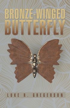 portada Bronze-Winged Butterfly (en Inglés)