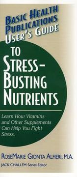portada user's guide to stress-busting nutrients (en Inglés)