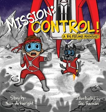 portada Mission: CONTROL!: A Big Feelings Adventure! (en Inglés)