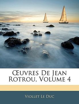 portada OEuvres De Jean Rotrou, Volume 4 (en Francés)
