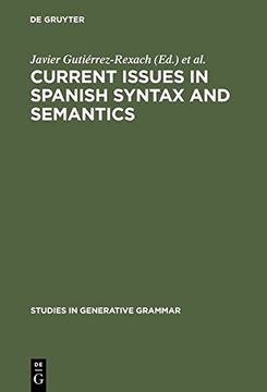 portada Current Issues In Spanish Syntax And Semantics (empirical Approaches To Language Typology) (in Ingl&eacute;s)