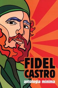 fidel castro antologia minima