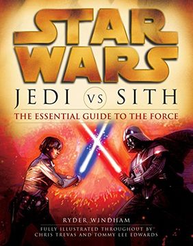 portada Jedi vs. Sith: The Essential Guide to the Force (Star Wars) 