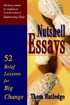portada nutshell essays: 52 brief lessons for big change