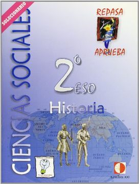 portada Repasa y Aprueba, Ciencias Sociales, Historia, 2 Eso. Libro del Profesor
