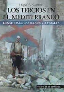 portada Los Tercios en el Mediterráneo: Los Sitios de Castelnuovo y Malta (in Spanish)