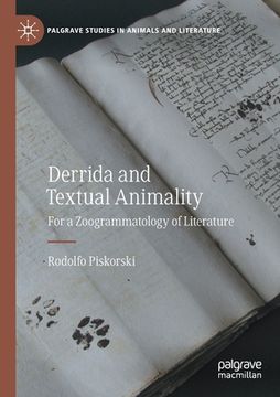 portada Derrida and Textual Animality: For a Zoogrammatology of Literature (en Inglés)