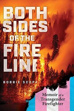 portada Both Sides of the Fire Line: Memoir of a Transgender Firefighter (in English)