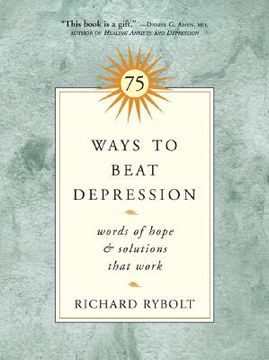 portada 75 ways to beat depression: words of hope and solutions that work (in English)
