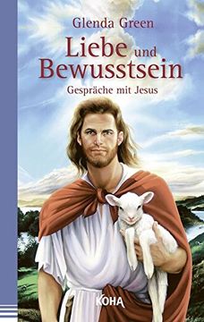 portada Liebe und Bewusstsein: Gespräche mit Jesus (en Alemán)