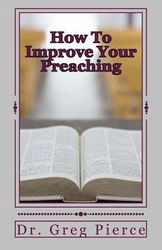 portada How To Improve Your Preaching: A View From the Man in the Pew (en Inglés)