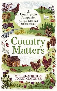 portada Country Matters: A Countryside Companion: 74 Tips, Tales and Talking Points