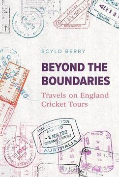 portada Beyond the Boundaries: Travels on England Cricket Tours (en Inglés)