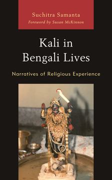 portada Kali in Bengali Lives: Narratives of Religious Experience