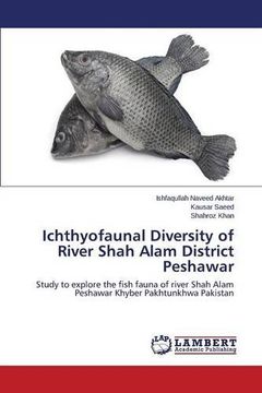 portada Ichthyofaunal Diversity of River Shah Alam District Peshawar